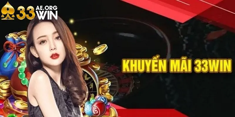 Thưởng vào ngày hội viên là khuyến mãi 33Win hấp dẫn, giá trị bất ngờ