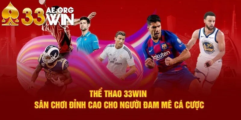 Những điều thú vị nhất của chuyên mục thể thao 33Win